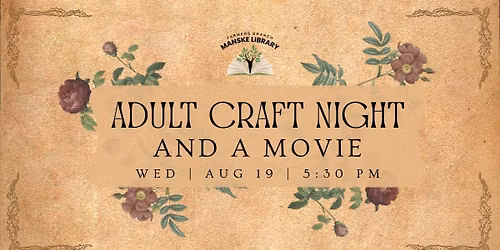 Adult Craft Night and a Movie