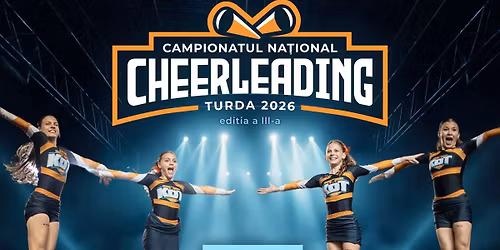 Campionatul Na\u021bional de Cheerleading - Edi\u021bia a III-a 2026