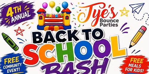 Tye\u2019s Bounce Parties 4th Annual Back to School Bash
