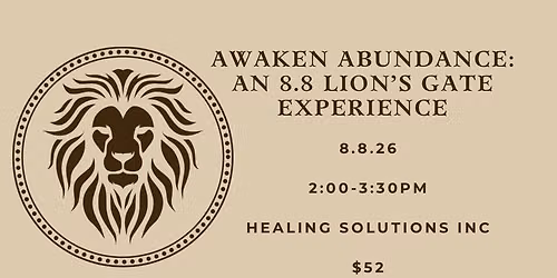 Awaken Abundance: An 8.8 Lion\u2019s Gate Experience