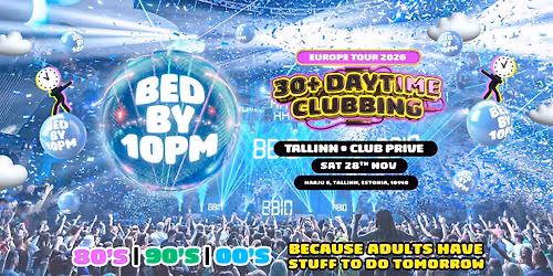 Bed By 10 Is Coming To Tallinn!