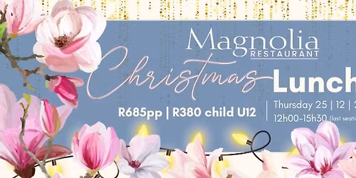 Magnolia - Christmas Lunch