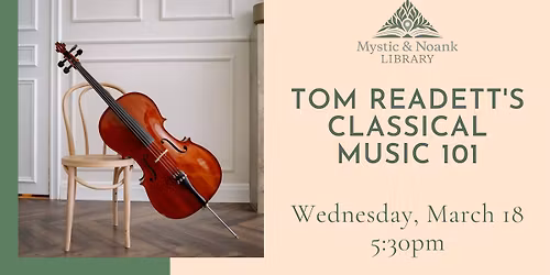 Tom Readett's Classical Music 101