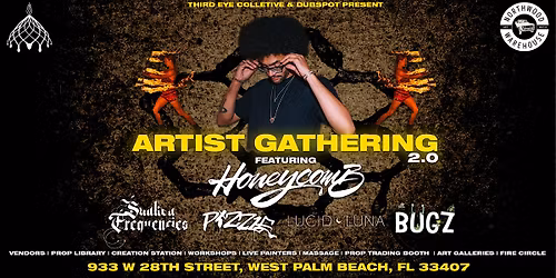 Artist Gathering 2.0 featuring Honeycomb, Sunken Frequencies, and More