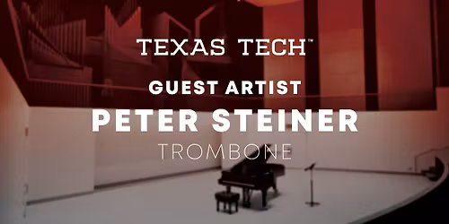 Peter Steiner Guest Artist Trombone Recital