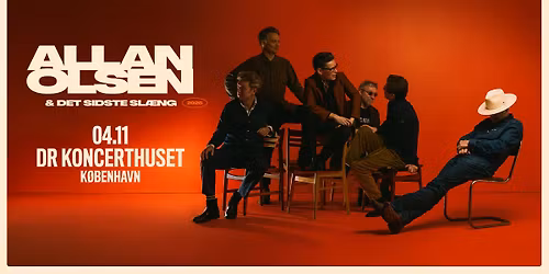 F\u00e5 Billetter \/ Allan Olsen & Det Sidste Sl\u00e6ng