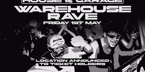 \ud83e\udea9 Secret House & Garage Warehouse Rave \ud83e\udea9