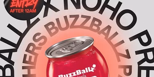 NoHo x Buzzballz Presents: Freshers Buzzballz Party