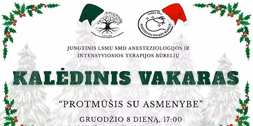 LSMU SMD Intensyvios terapijos ir Anesteziologijos b\u016breli\u0173 kal\u0117dinis protm\u016b\u0161is su asmenybe!