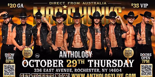 Oct 29th: Rochester, NY- MAGIC HUNKS\u00ae AUSTRALIAN TAKEOVER at Anthology