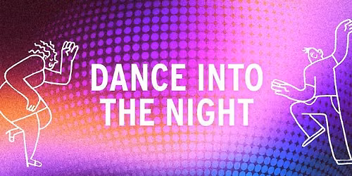 Dance into the Night