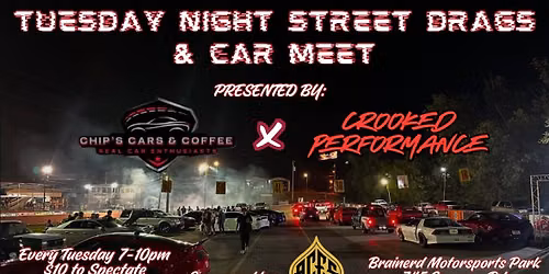 Tuesday Night Street Drags & Car Meet