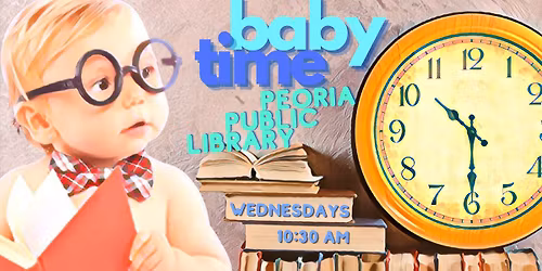 Baby Time @ The Peoria Main Library