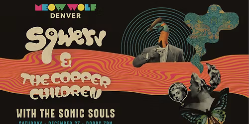 Sqwerv & The Copper Children at Meow Wolf Denver