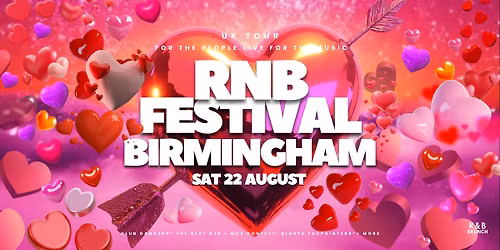 RNB Festival Birmingham (Club Collette) Sat 22 Aug