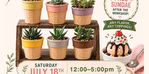 Plant DIY Workshop - Pot a plant and get FREE ice cream!