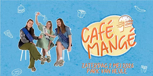 Caf\u00e9 Mang\u00e9 2026 - by Tinekesfeesten