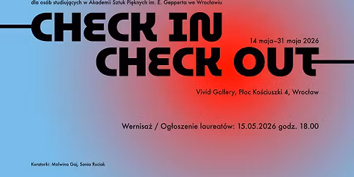 CHECK IN\/CHECK OUT \u2013 wystawa konkursowa os\u00f3b studenckich ASP Wroc\u0142aw
