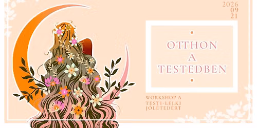 Otthon a testedben \u2022 Workshop N\u0151knek