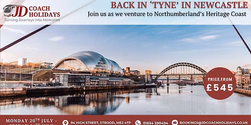 Back in 'Tyne' in Newcastle, inc Coach Travel