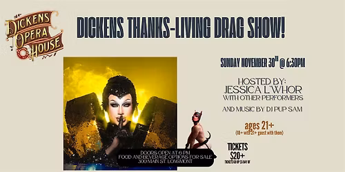 Dickens Thanks-living Drag Show!