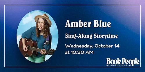 BookPeople Presents: Sing-Along Storytime with Amber Blue
