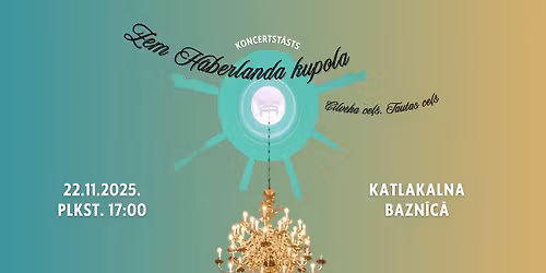 Koncertst\u0101sts "Zem H\u0101berlanda kupola" Valsts sv\u0113tku ietvaros