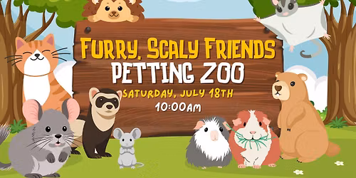 Furry, Scaly, Friends Petting Zoo