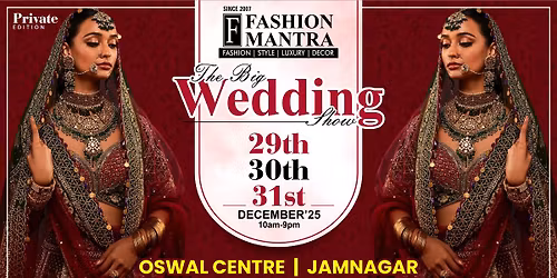 THE BIG WEDDING EXHIBITION - JAMNAGAR (DECEMBER 2025)