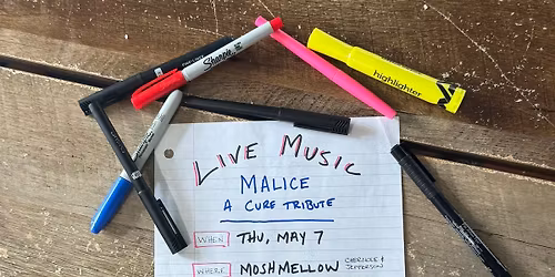 Malice - A Cure Tribute w\/ Slow Harbor & 3 of 5 at Moshmellow!!!