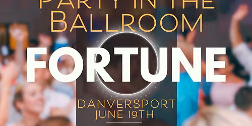 Party in the Ballroom - Fortune 