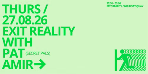 EXIT REALITY with Pat & Amir