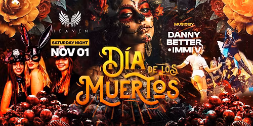 Dia de los Muertos - Official Club Heaven Party - 11.01.