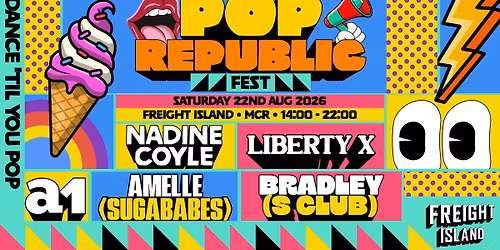 Pop Republic Fest | Freight Island, Manchester
