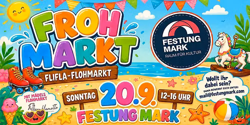 FROHMARKT \ud83c\udf89 Der Flohmarkt in der Festung Mark