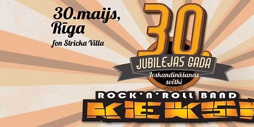 KEKSI 30.jubilejas gada ieskandin\u0101\u0161anas sv\u0113tki