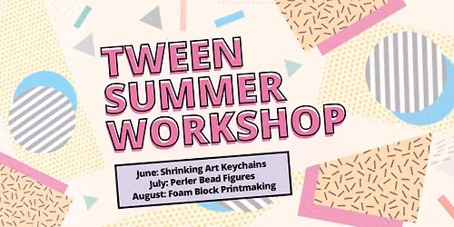 Tween Summer Workshop