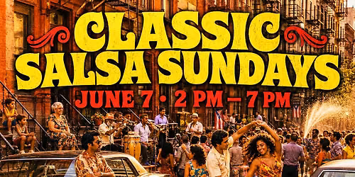 Classic Salsa Sundays | Vintage Fania Night \u2014 Dress Like It's 1972 | June 7