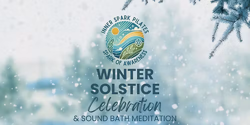 Winter Solstice Celebration Sound Bath Meditation and Reiki Grid pm session