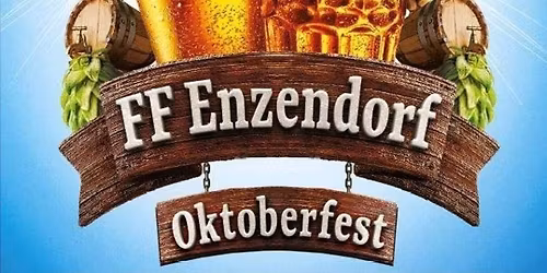 OKTOBERFEST FF-ENZENDORF 