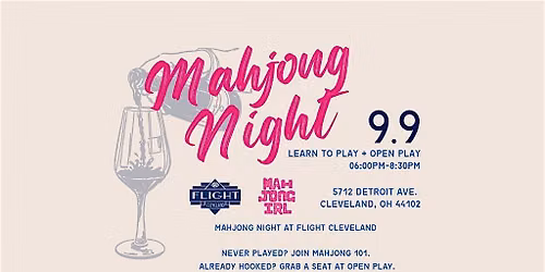 Mahjong 101 & Open Play + Glass of Wine | Mahjong IRL at Flight Cleveland