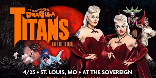 Boulet Brothers' Dragula Titans Tour of Terror at The Sovereign