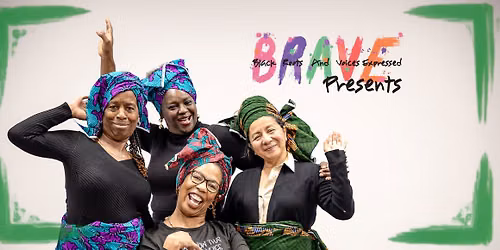 BRAVE Presents