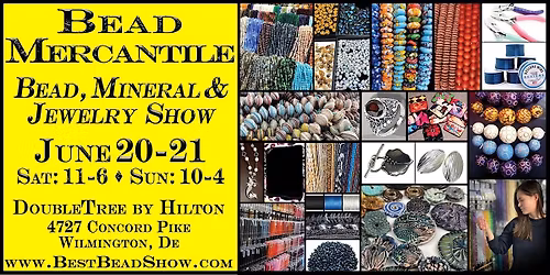 Bead, Mineral & Jewelry Show- Wilmington, DE 26 Spring