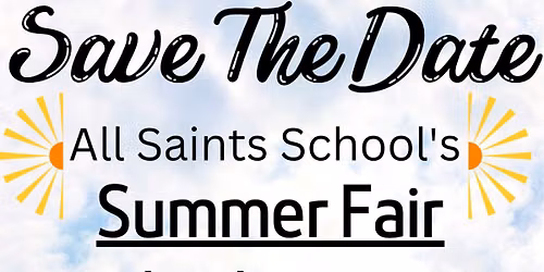 All Saints CE Primary School and Nursery Summer Fair 2026