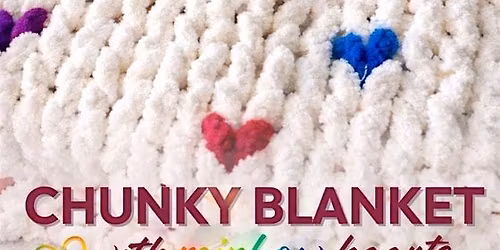 Chunky Blanket With Hearts Workshop