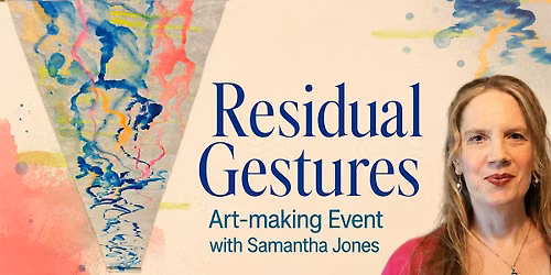 'Residual Gestures' Co-Creative Art-making Event