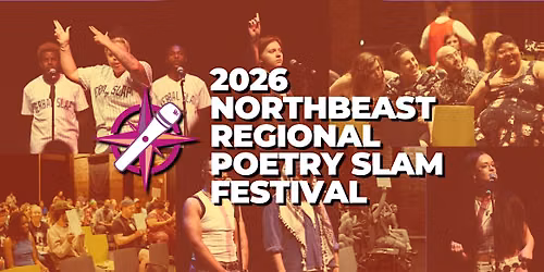2026 NorthBeast Regional Poetry Slam & Festival