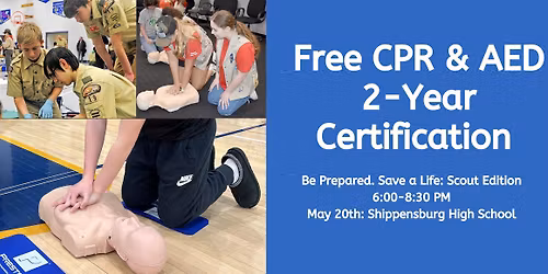 Be Prepared. Save a Life: Scout Edition Free CPR & AED Certification (Shippensburg, PA)