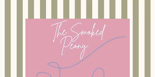 The Smoked Peony